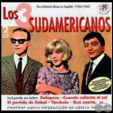 LOS 3 SUDAMERICANOS - SUS PRIMEROS DISCOS EN ESPAÑA 1962 / 1665 